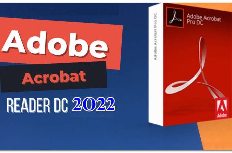 Download Adobe Acrobat Reader DC 2022 full – Chỉnh sửa PDF