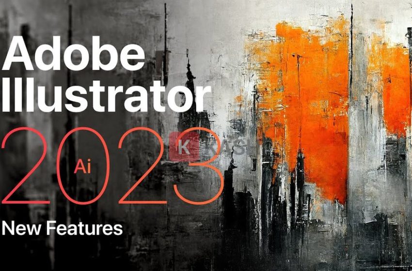  Download Adobe Illustrator 2023 Full Hướng dẫn cài đặt chi tiết