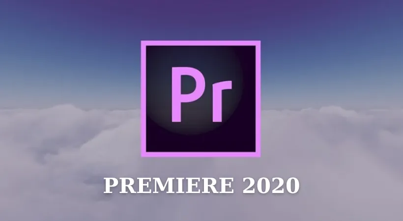  Tải phần mềm Adobe Premiere Pro 2020