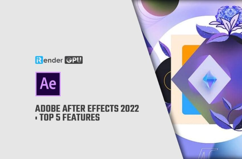  Tải phần mềm After Effects 2022