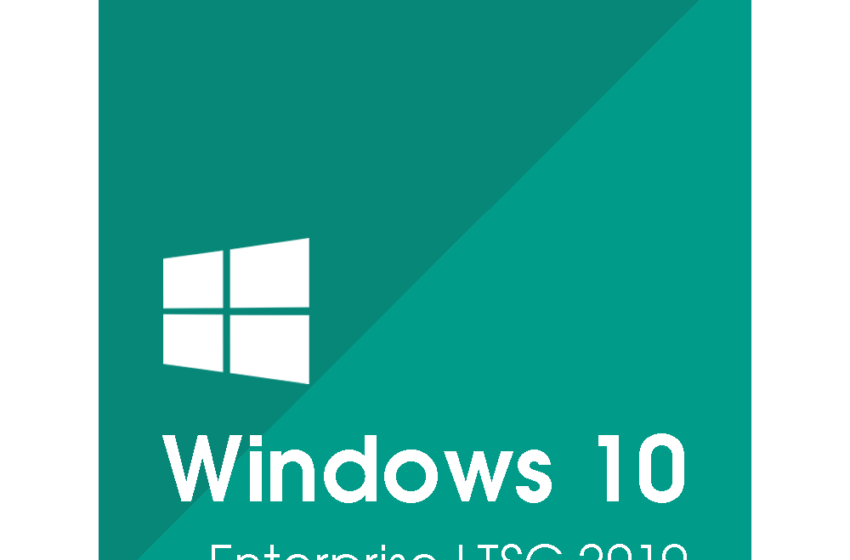  Tải hệ điều hành Windows 10 Enterprise LTSC 2019