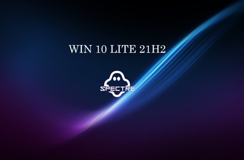  Tải hệ điều hành Win 10 Lite 21H2