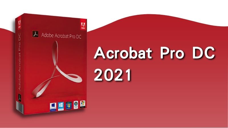  Tải phần mềm Adobe Acrobat Reader 2021