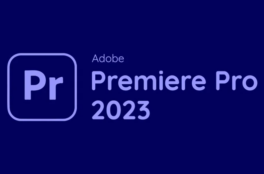  Tải phần mềm Adobe Premiere Pro 2023