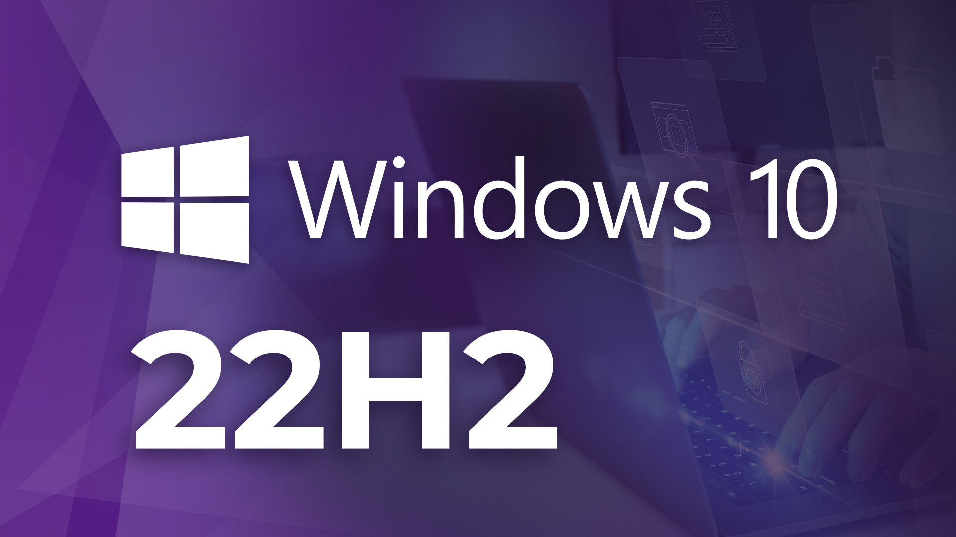 windows-10-22h2-la-gi-1 Windows-10-22h2-la-gi